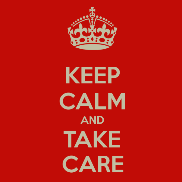 Keep Calm and Take Care